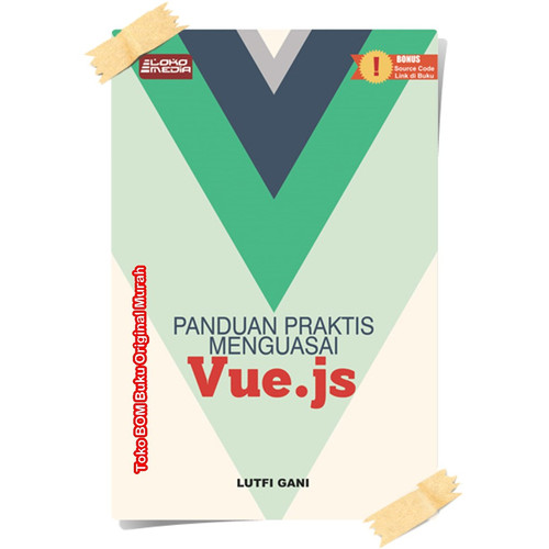 Panduan Praktis Menguasai Vue.js